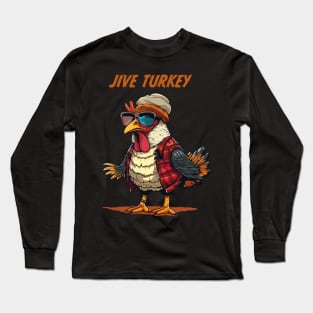 Jive Turkey - Retro Slang Long Sleeve T-Shirt